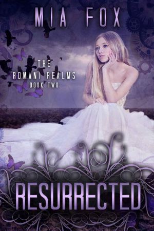 [Romani Realms 02] • Resurrected (Romani Realms Book 2)